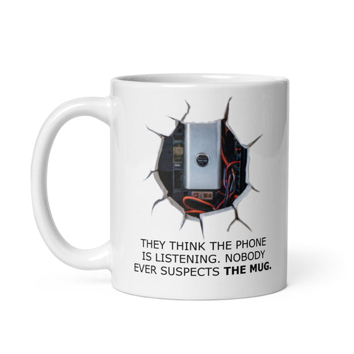 "Nobody Ever Suspects the Mug" Funny Office Mug | 11oz or 15oz